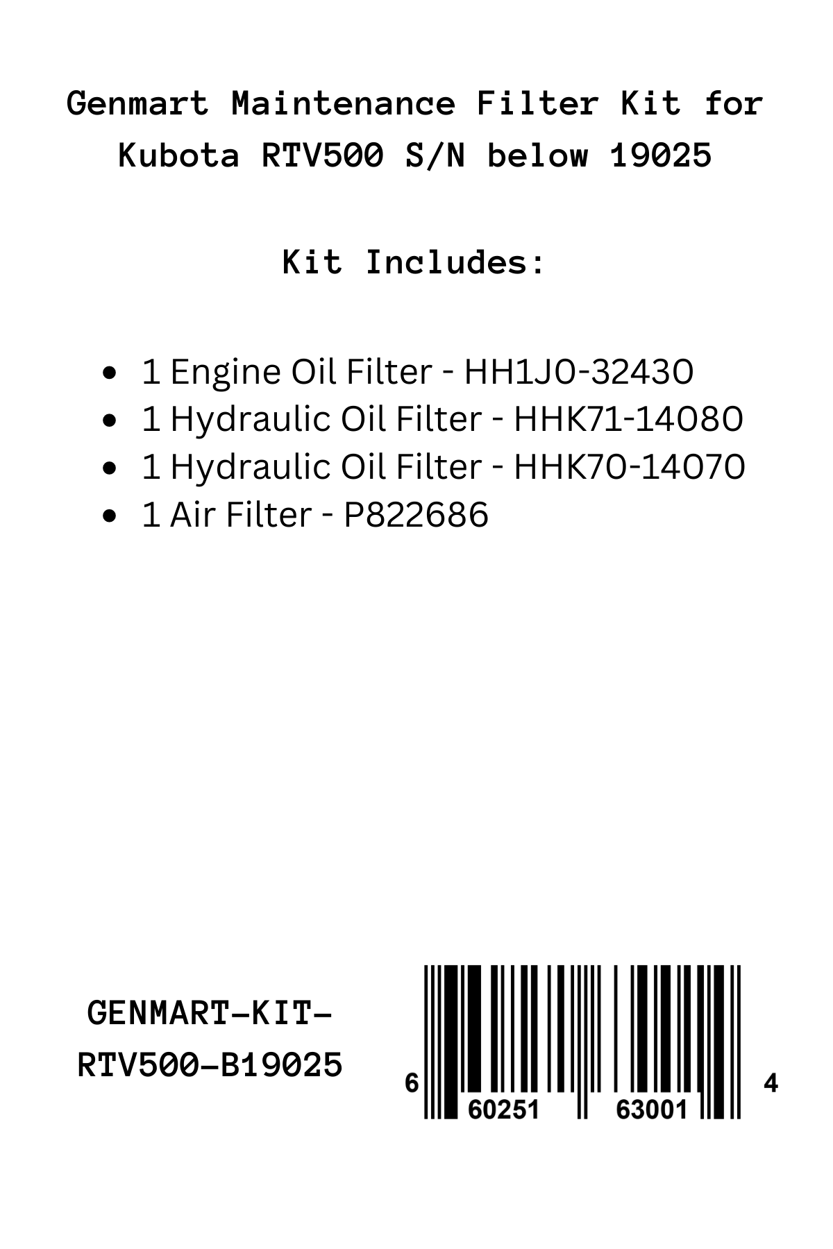 Genmart Maintenance Filter Kit for Kubota RTV500 (serial number 19024 and below)
