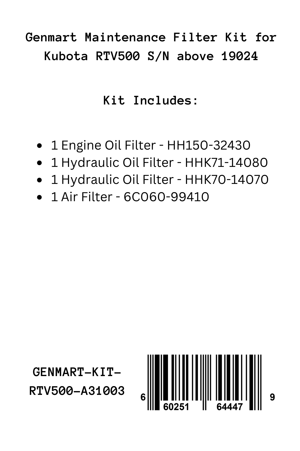 Genmart Maintenance Filter Kit for Kubota RTV500 (serial number 19025 and above)